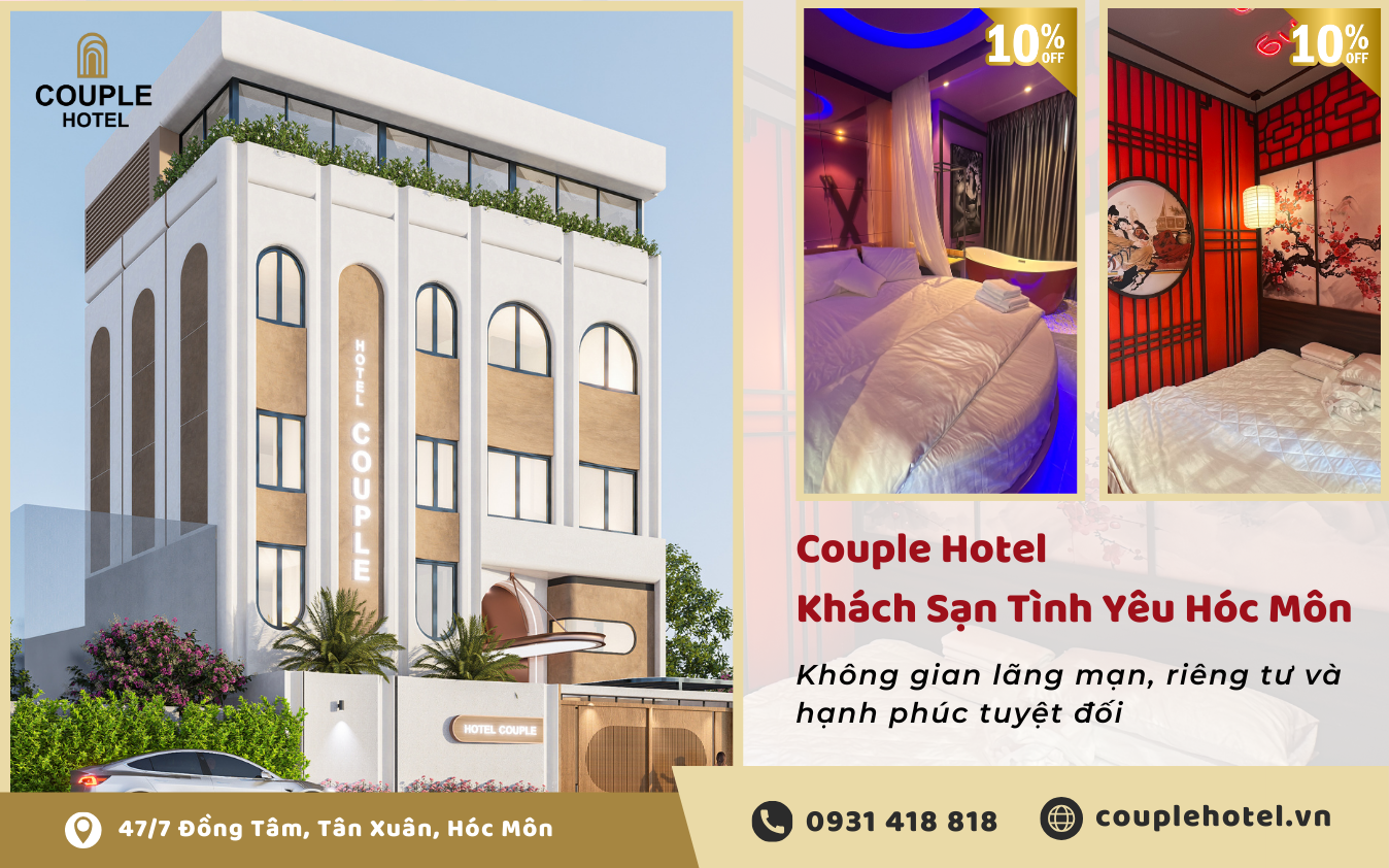COUPLE HOTEL - Trải Nghiệm Lãng Mạn Và Đầy Cảm Xúc