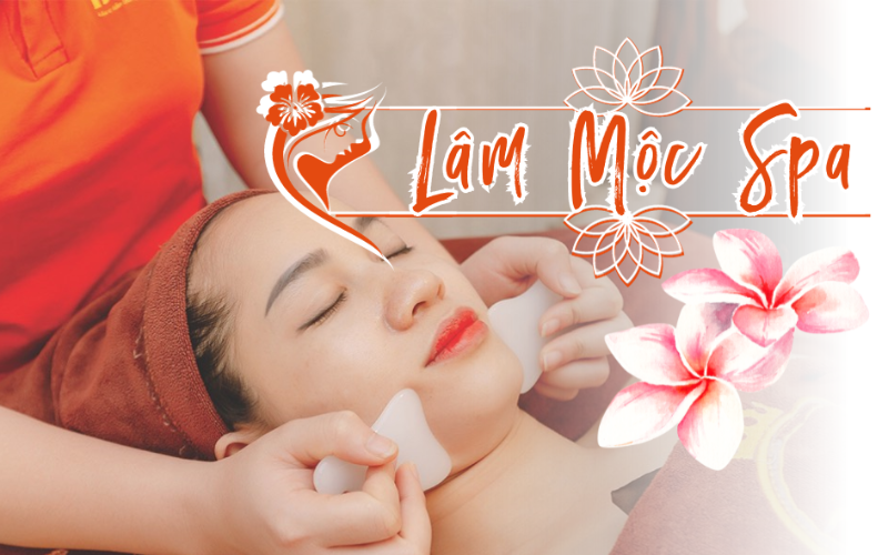  Lâm Mộc Spa - Spa Dưỡng Sinh Uy Tín Tốt Nhất Tại Hóc Môn