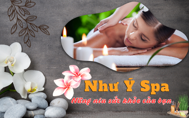 Như Ý Spa - Spa Dưỡng sinh đông y uy tín và hiệu quả tại Hóc Môn